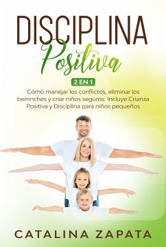Disciplina Positiva (eBook, ePUB) - Zapata, Catalina
