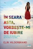 În seara asta, vorbe¿te-mi de iubire (eBook, ePUB)