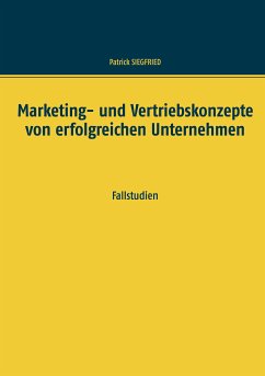 Marketing- und Vertriebskonzepte von erfolgreichen Unternehmen (eBook, ePUB)