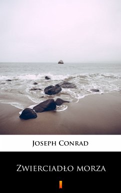 Zwierciadło morza (eBook, ePUB) - Conrad, Joseph