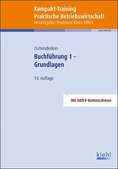 Kompakt-Training Buchführung 1 - Grundlagen - Zschenderlein, Oliver