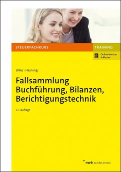 Fallsammlung Buchführung, Bilanzen, Berichtigungstechnik - Bilke, Kurt;Heining, Rudolf