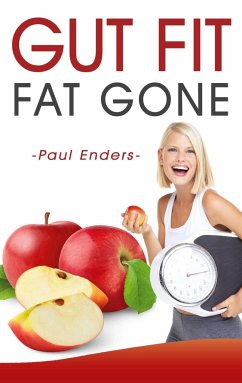 Gut fit - fat gone - Enders, Paul