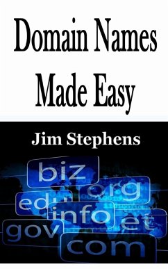 Domain Names Made Easy - Stephens, Jim