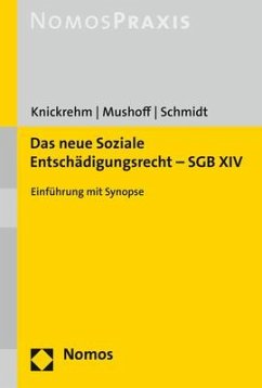 Das neue Soziale Entschädigungsrecht - SGB XIV - Mushoff, Tobias; Schmidt, Steffen