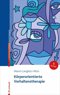 Körperorientierte Verhaltenstherapie (eBook, PDF) - Langlotz-Weis, Maren