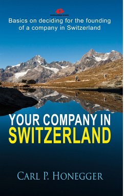 Your company in Switzerland (eBook, ePUB) - Honegger, Carl P.