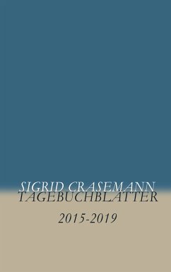 Tagebuchblätter (eBook, ePUB) - Crasemann, Sigrid