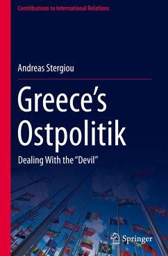 Greece¿s Ostpolitik - Stergiou, Andreas