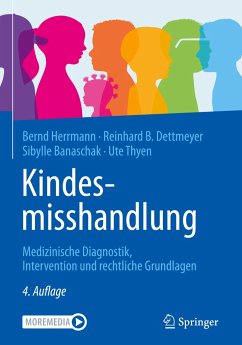 Kindesmisshandlung - Herrmann, Bernd;Dettmeyer, Reinhard B.;Banaschak, Sibylle