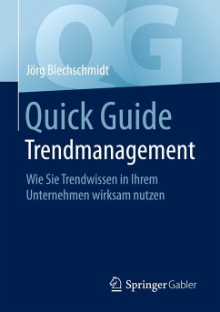 Quick Guide Trendmanagement - Blechschmidt, Jörg