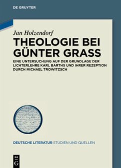 Theologie bei Günter Grass - Holzendorf, Jan