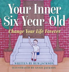 Your Inner Six Year Old - Jackson, Rem