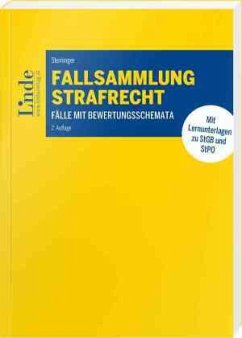 Fallsammlung Strafrecht - Steininger, Einhard