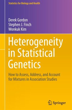 Heterogeneity in Statistical Genetics - Gordon, Derek;Finch, Stephen J.;Kim, Wonkuk