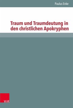 Traum und Traumdeutung in den christlichen Apokryphen - Enke, Paulus