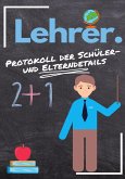 Lehrer - Protokoll der Schüler- und Elterndetails Lehrer - Protokoll der Schüler- und Elterndetails