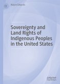 Sovereignty and Land Rights of Indigenous Peoples in the United States (eBook, PDF)