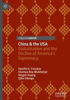 China & the USA - Fouskas, Vassilis K.;Roy-Mukherjee, Shampa;Huang, Qing-An