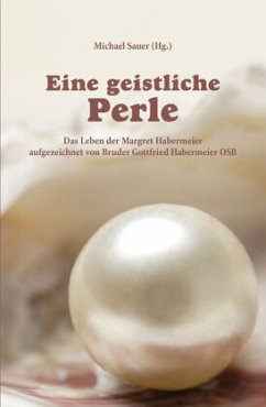 Eine geistliche Perle - Habermeier, Gottfried