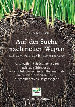 Auf der Suche nach neuen Wegen auf dem Feld der Bodenforschung - Rusch, Hans Peter; Wagner, Helga