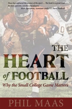 The Heart of Football - Maas, Phil