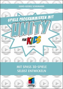 Spiele programmieren mit Unity - Schumann, Hans-Georg
