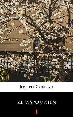 Ze wspomnień (eBook, ePUB) - Conrad, Joseph