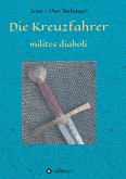 Die Kreuzfahrer - milites diaboli