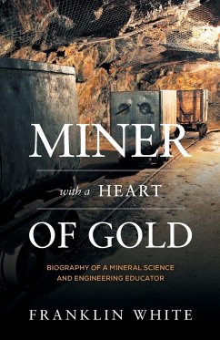 Miner With a Heart of Gold - White, Franklin