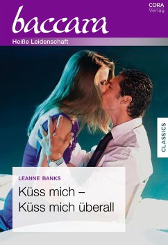 Küss mich - küss mich überall (eBook, ePUB) - Banks, Leanne