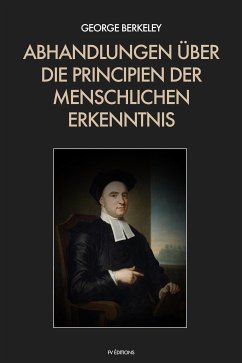 Abhandlungen über die Principien der menschlichen Erkenntnis (eBook, ePUB) - Berkeley, George