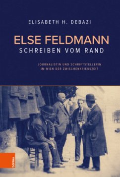Else Feldmann: Schreiben vom Rand - Debazi, Elisabeth H.