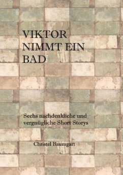 Viktor nimmt ein Bad - Baumgart, Christel