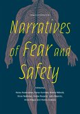 Narratives of fear and safety