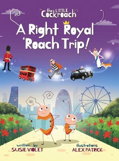 A Right Royal 'Roach Trip - Violet, Susie