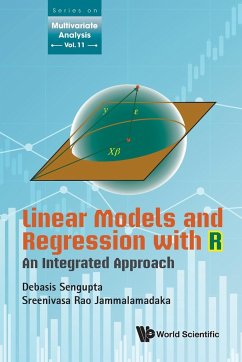 Linear Models and Regression with R: An Integrated Approach - Sengupta, Debasis; Jammalamadaka, S Rao
