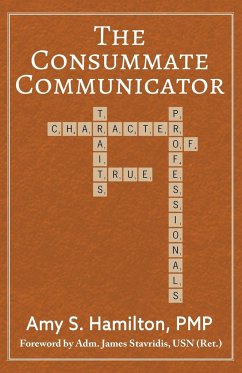 The Consummate Communicator - Hamilton, Amy S.