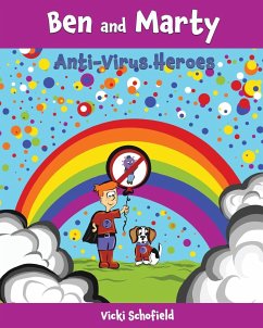 Ben and Marty: Antivirus Heroes - Schofield, Vicki