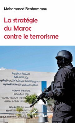 La stratégie du Maroc contre le terrorisme - Benhammou, Mohamed