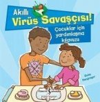 Akilli Virüs Savascisi - Cocuklar Icin Yardimlasma Kilavuzu