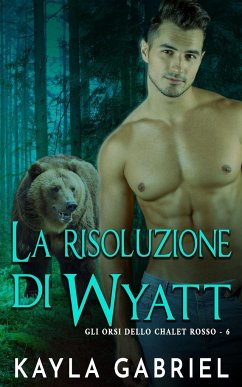 La risoluzione di Wyatt - Gabriel, Kayla