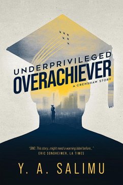 Underprivileged Overachiever - Salimu, Y. A.