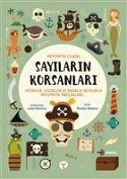 Sayilarin Korsanlari - Matematik Cilgini Kesirler, Yüzdeler ve Ondalik Sayilarla Matematik Maceralari - Bertola, Linda