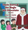 Uncle Santa & the Magic Hot Chocolate - Bild 1