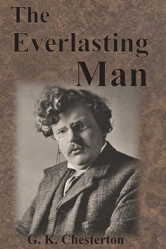 The Everlasting Man - Chesterton, G. K.