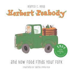 Herbert Peabody and How Food Finds Your Fork - Ross, Bianca C