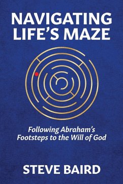 Navigating Life's Maze - Baird, Steve