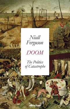 Doom: The Politics of Catastrophe - Ferguson, Niall
