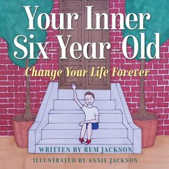 Your Inner Six Year Old - Jackson, Rem